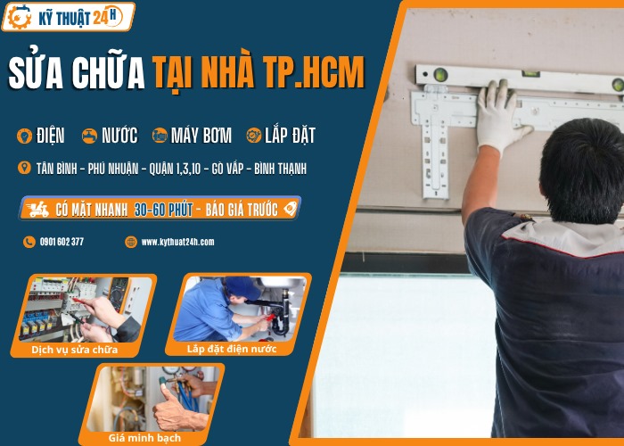 dịch vụ sửa chữa tại nhà TPHCM uy tín, chuyên nghiệp